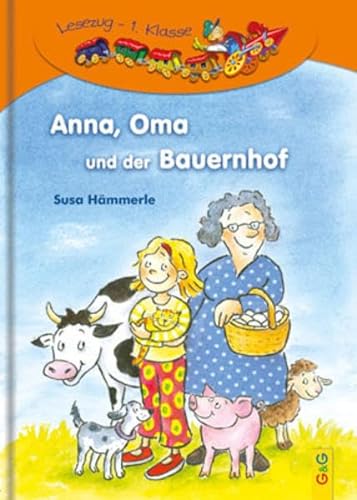 Anna, Oma und der Bauernhof: 1. Klasse